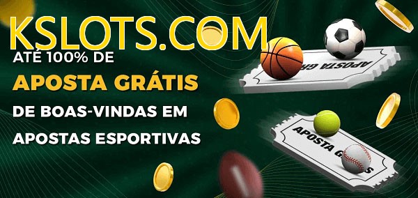 KSLOTS.COMbet Ate 100% de Aposta Gratis